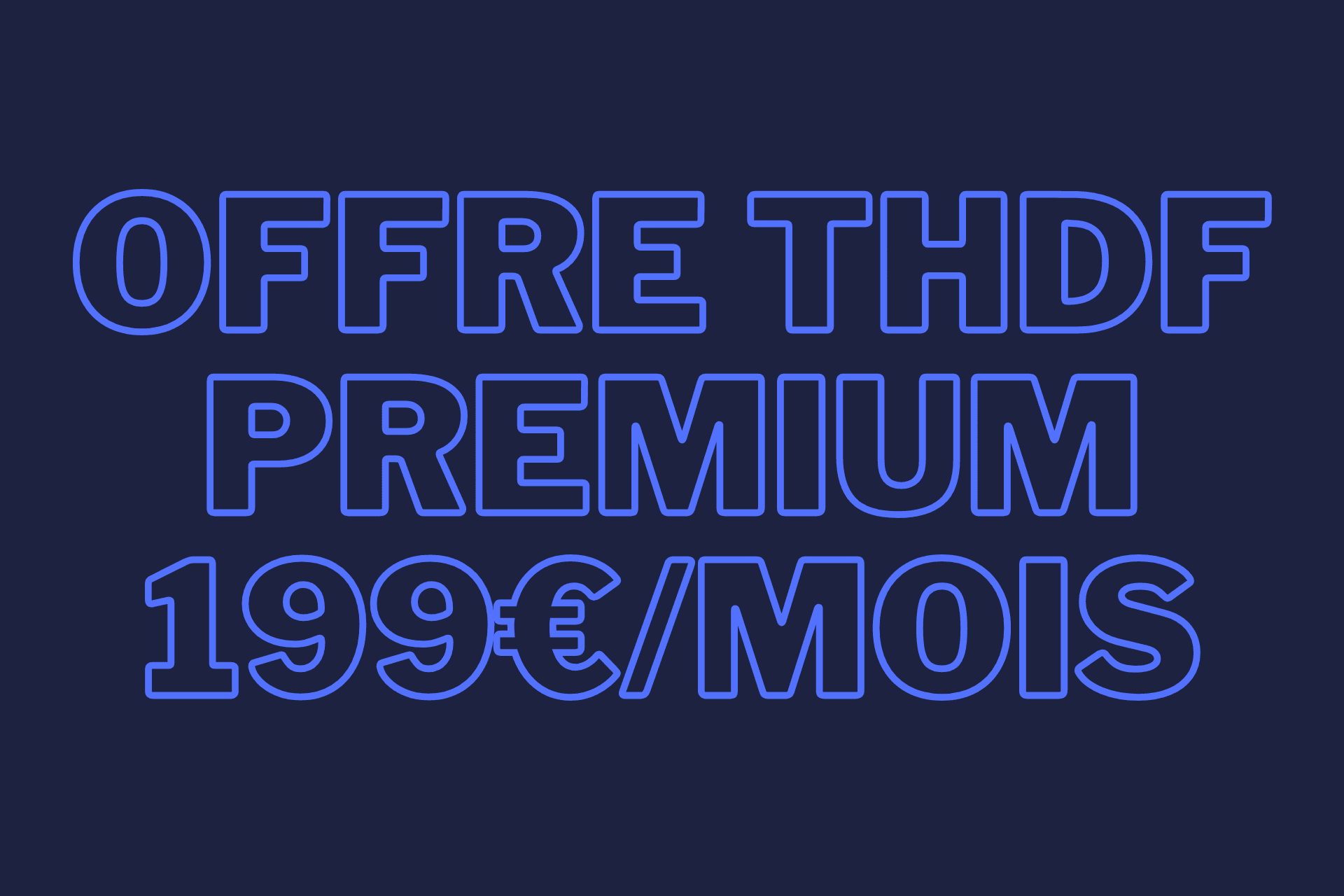 Offre thdf premium myconnect360